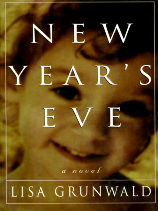 Title details for New Year's Eve by Lisa Grunwald - Available